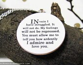 Mr. Darcy "In vain I have struggled..." Oversized Romantic Pride and Prejudice Literary Quote Necklace - Literature Jewelry