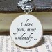 Mr. Darcy "I Love You Most Ardently" Pride and Prejudice Quote Necklace - Literary Jewelry