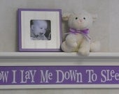 Purple Nursery Decor - Now I Lay Me Down To Sleep - Sign on 30" Shelf Linen White and Lilac - Inspirational Christian Wall Art for Nursery