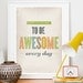 Inspirational quote print, Typography poster, Retro, VIntage style, Motivational print, Do not forget to be Awesome every day A3