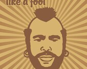 Happy Like a Fool Art Print (8x10) - FREE SHIPPING