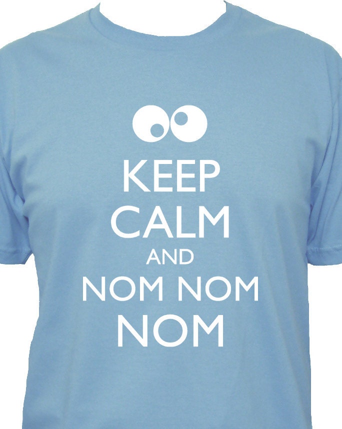 Cookie Monster Shirt - Keep Calm and Nom Nom Nom - Keep Calm and Carry On - 5 Colors - Mens Cotton Shirt - Gift Friendly