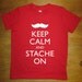 Mustache Shirt / Moustache Shirt - Keep Calm and Stache On - 7 Colors Available - Kids Tshirt Sizes 2T, 4T, 6, 8, 10, 12 - Gift Friendly