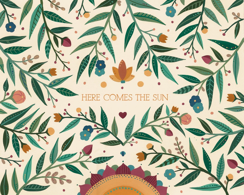 Here Comes the Sun 8x11 Print