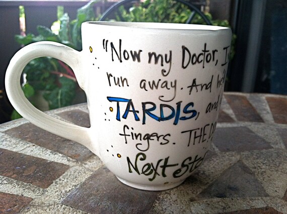 Doctor Who "The Doctor. In the TARDIS. Next stop: Everywhere." River Song TARDIS quote - Hand Painted White Quote Mug