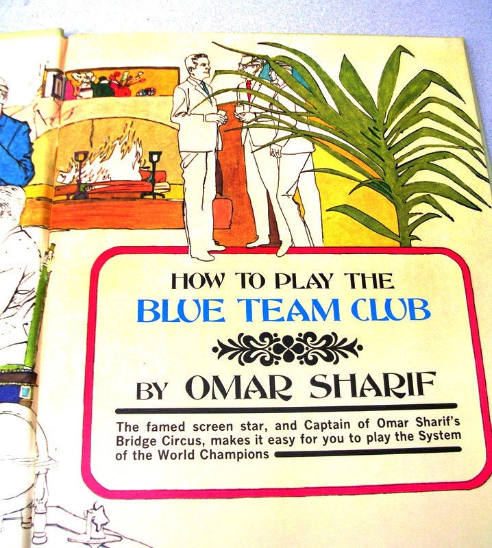Vintage Bridge Book by OMAR SHARIF - How To Play the Blue Team Club.  Celebrity 1970 bridge playing method.  Mad Men Retro Hilarious.