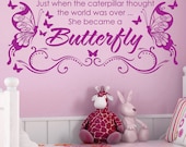 She became a BUTTERFLY Vinyl Wall Decals Saying Quote Art Stickers Nursery Kids Girls
