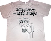 Geek t shirt - DRINK BOOZE .... make FRIENDS - alternative apparel silver tshirt  funny nerd glasses tee shirt - small medium large xl