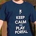 Keep calm and play portal Tee Shirt