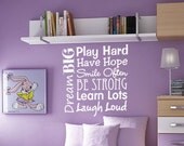 Vinyl wall decal quote Play Hard Learn Lots Dream Big Live Happy