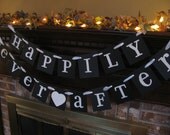 Wedding Banner Black and White Happily Ever After Great Anniversary or Shower Decoration  Can Custom Colors