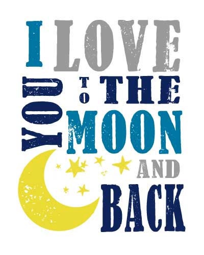 I Love You To The Moon And Back Subway Art Nursery Wall Art Decor 8x10 Print Choose Your Color