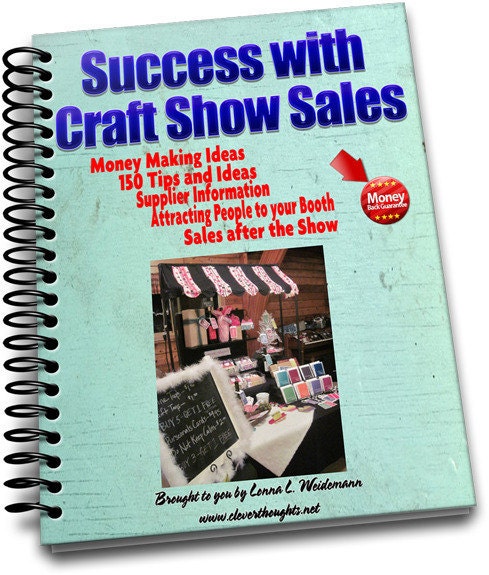Success with Craft Shows e-book 150 Tips and Ideas to Make Your Show a Success New Revision 2012