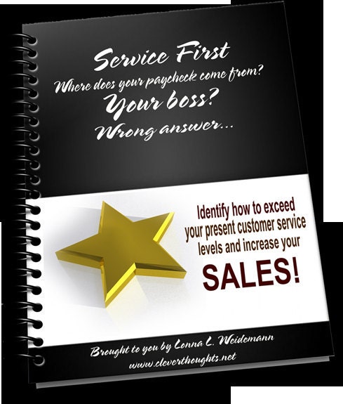 Service First e-book Provide the Best Service Possible and You Will Succeed in Business Hands Down