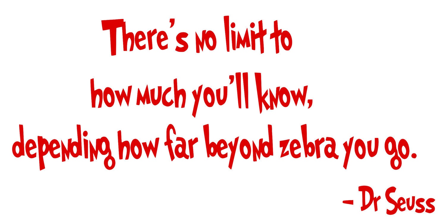 Dr. Seuss There's no limit to how much you'll know Vinyl Wall Decal