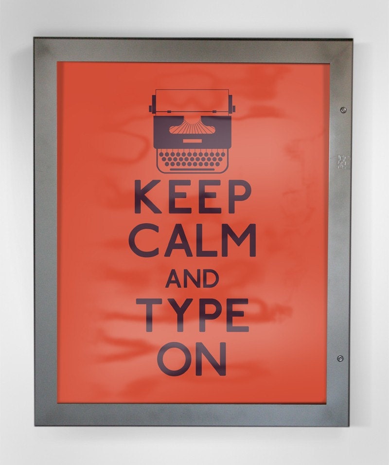Keep Calm and Type On (Typewriter) 8 x 10 Print Buy 2 Get 1 FREE Keep Calm and Carry On Keep Calm Poster Keep Calm Art