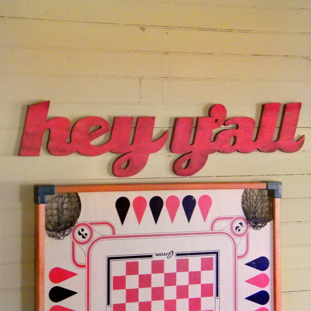 Reserved for Marita Hey Y'all Southern Slang Home Decor Sign