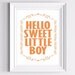 Boy Room Art Print - Hello Sweet Little Boy - Orange or any color 8 X 10- Wall Decor Art
