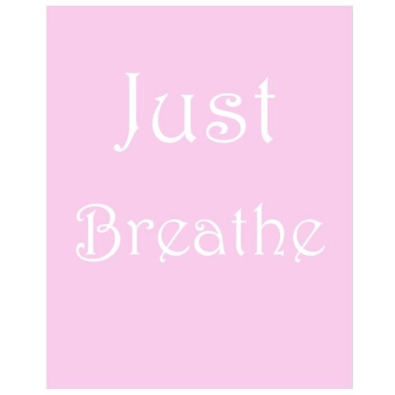 Just Breathe - 8x10 Inspirational Quote Print - Soft Pink, Pale Baby Blue, and More