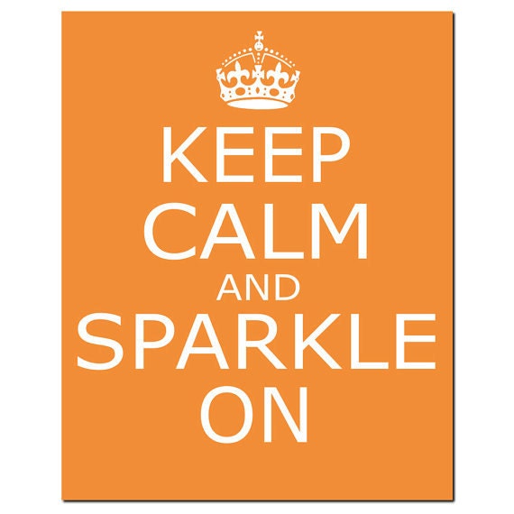 Keep Calm and Sparkle On - 8x10 Inspirational Popular Quote Print - Orange, Gray, Light Pink, Lemon Yellow, and More