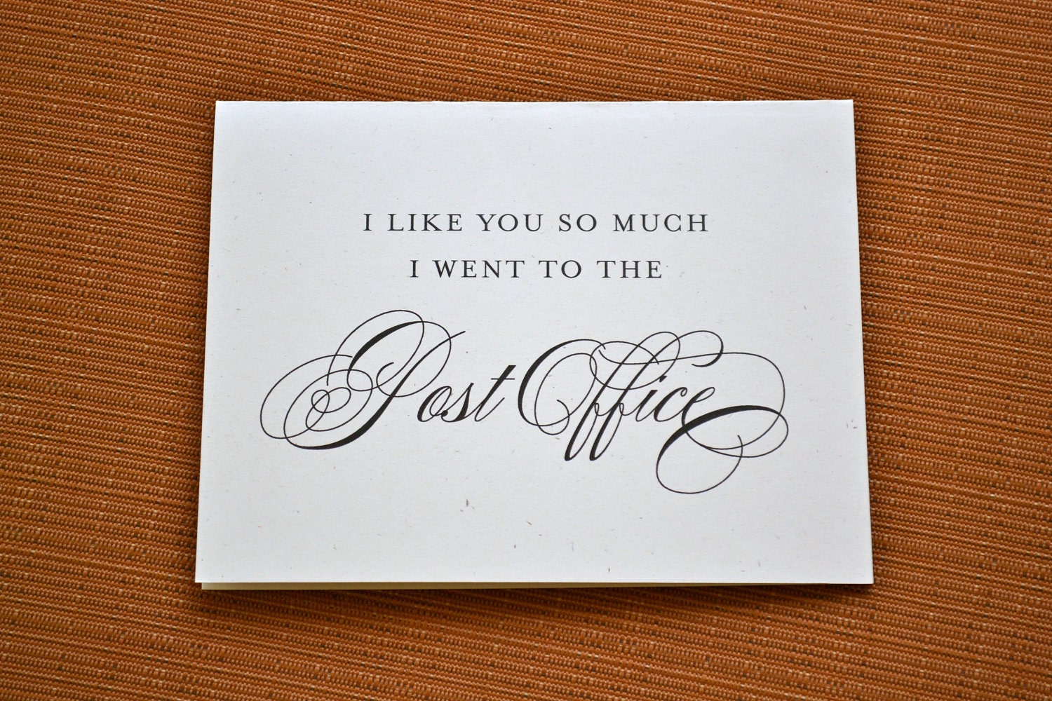 I like you so much I went to the post office - Folded Stationery - Set of 8