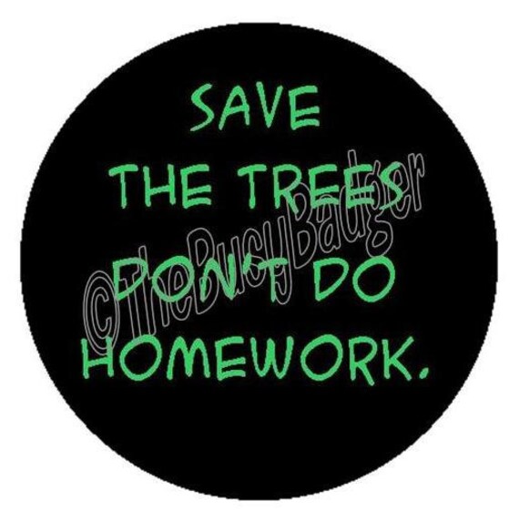 Save trees no homework 07 image