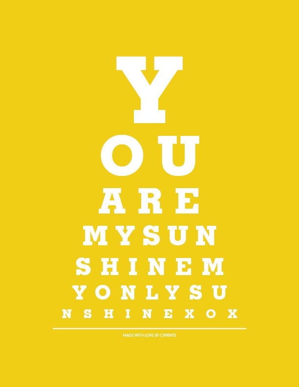 8x10 Print - You Are My Sunshine My Only Sunshine - Eye Exam Chart Print