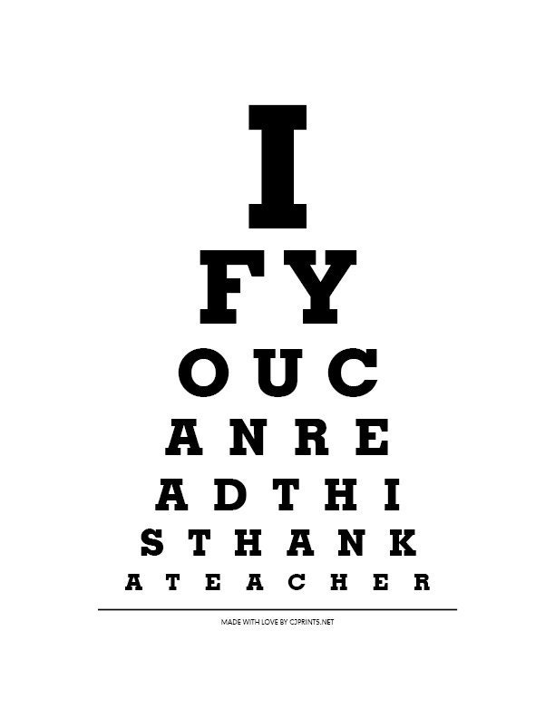 If You Can Read This Thank A Teacher - 8x10 Eye Exam Chart Print