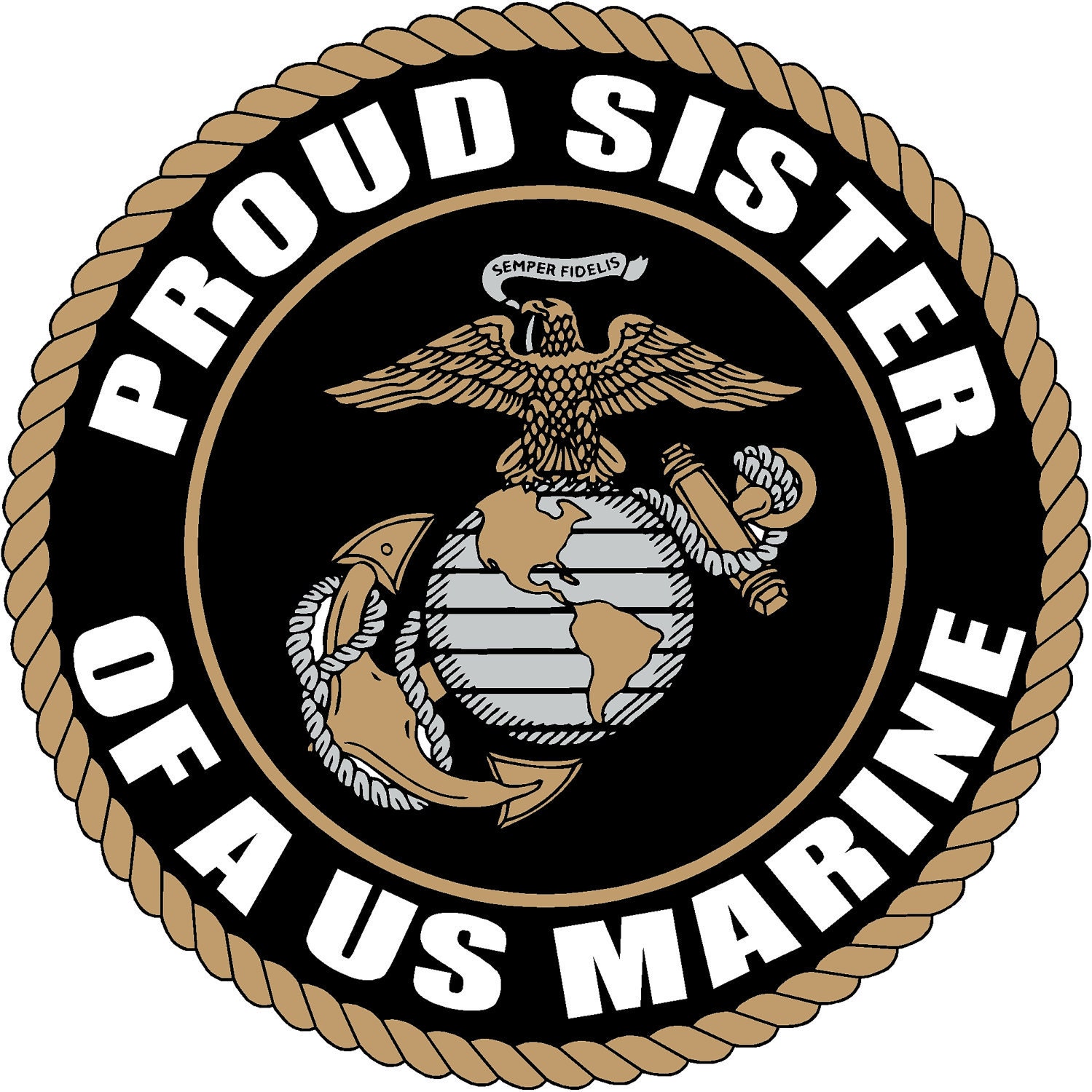 Proud Sister of a US MARINE CORPS Soldier Decal Sticker Bumper Sticker 5"x5"