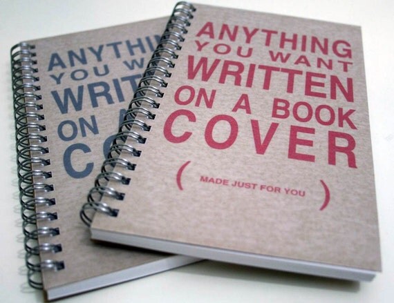 Anything you want Notebook - Personalized.