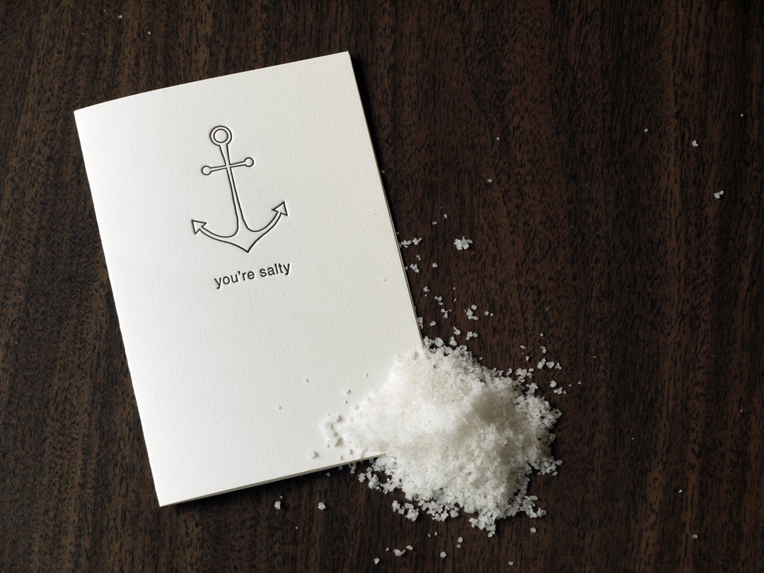 You're Salty - Letterpress Greeting Card