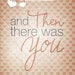 And Then There Was You 8x10 Art Print Digital Artwork Photo Print for Wedding Love Baby