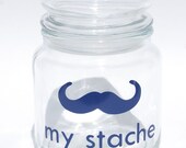My Stache medium jar....the Cowboy Mustache Glass Jar...a perfect place for your 'STACHE' ....THREE color options