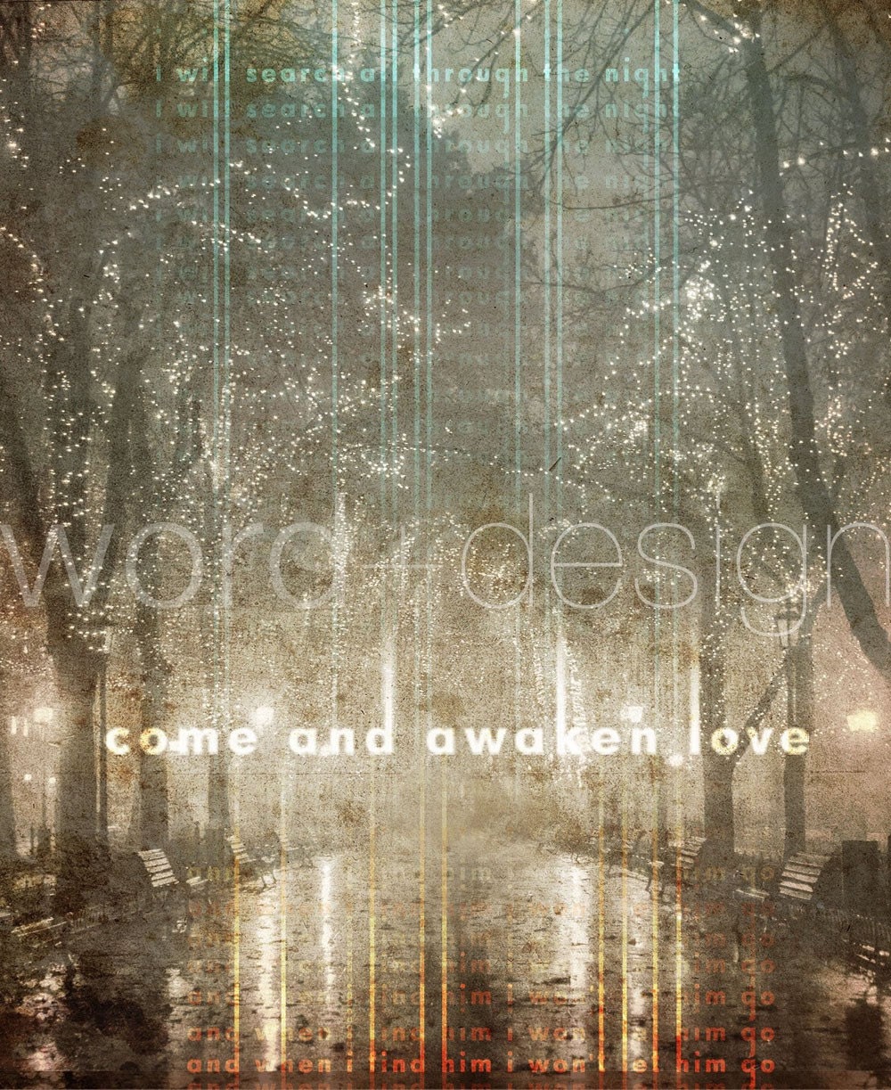 Come and Awaken Love - WORDdesign