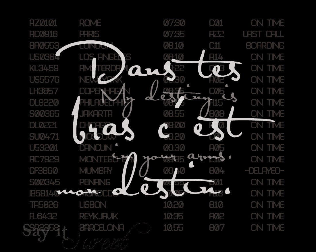 My destiny is in your arms, 8x10 poster (Departures, in Eiffel Tower Black) BUY 3 GET 1 FREE - SayItSweet