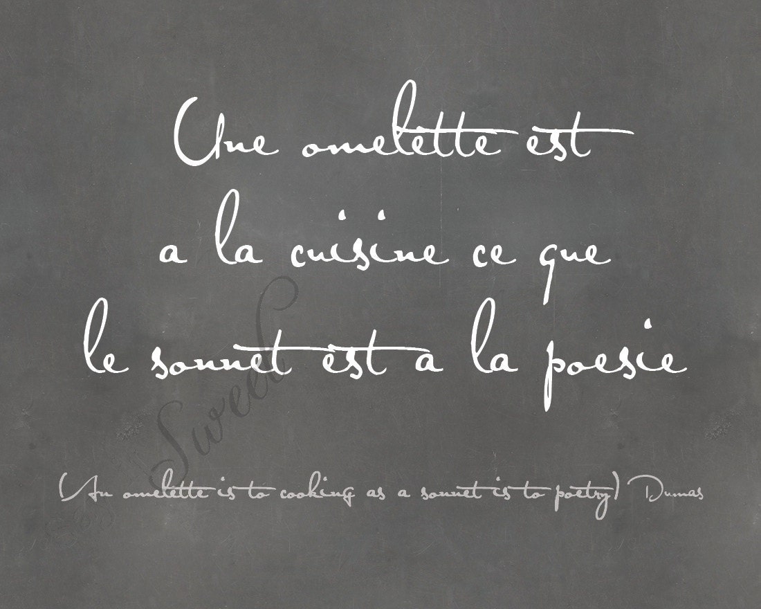 An omelette is to cooking as a sonnet is to poetry. 8x10 print (chalkboard shown)