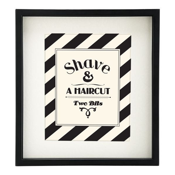 8x10" Typographic Print "shave and a haircut two bits"