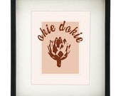 8x10" Typographic Print "Okie Dokie Artichokie"