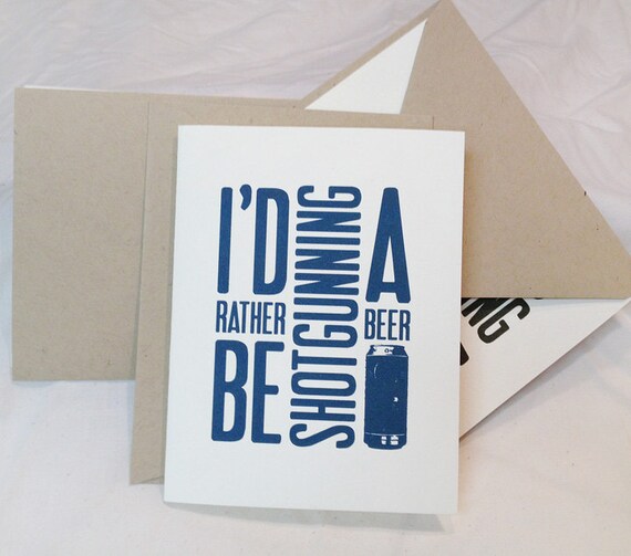 Beer Cards - set of 4 - "I'd Rather Be Shotgunning a Beer" - great groomsmen gift - Typographic