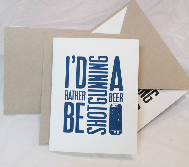 Beer Cards - set of 4 - "I'd Rather Be Shotgunning a Beer" - great groomsmen gift - Typographic