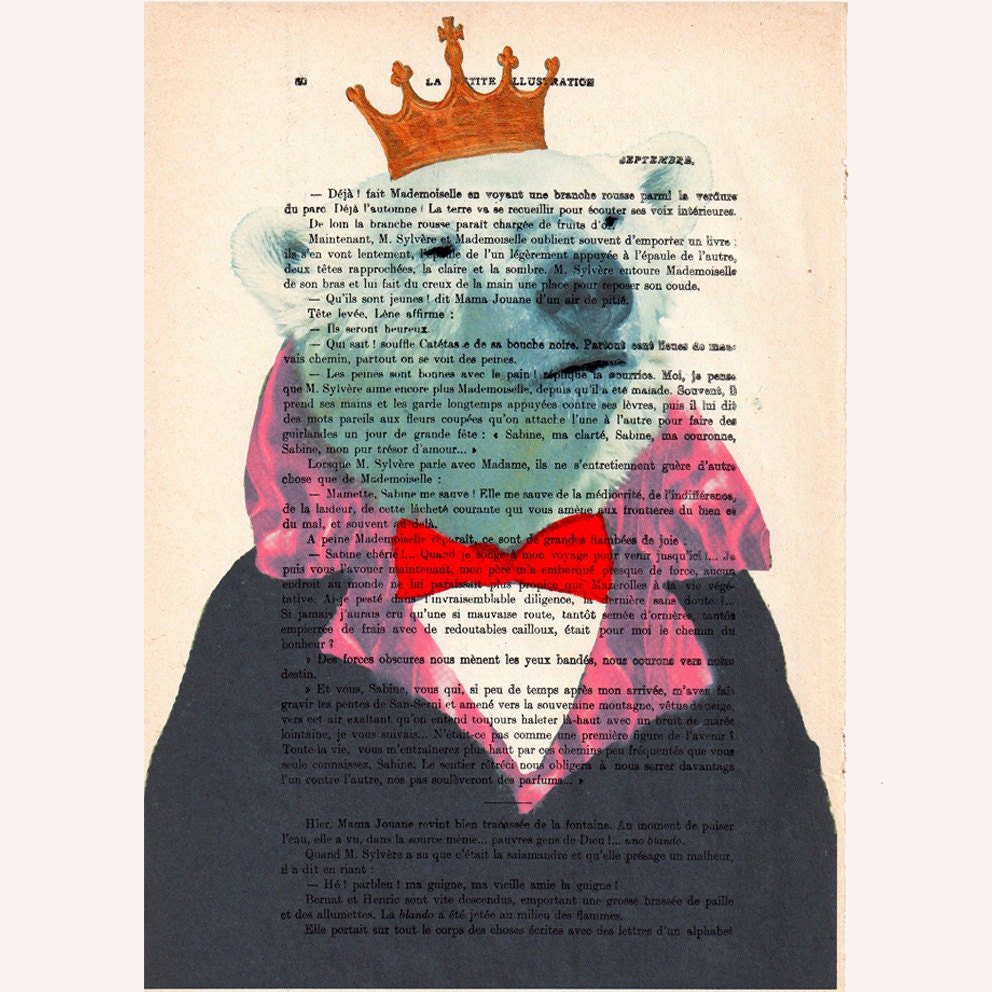 The Original Bear King  - ORIGINAL ARTWORK Hand Painted Mixed Media on 1920 famous Parisien Magazine 'La Petit Illustration' xyz