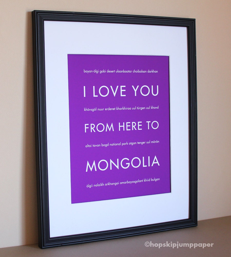 Asian Art Print, I Love You From Here To MONGOLIA, 8x10, Choose Your Color, Unframed