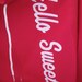 Hello Sweetie Hoodie