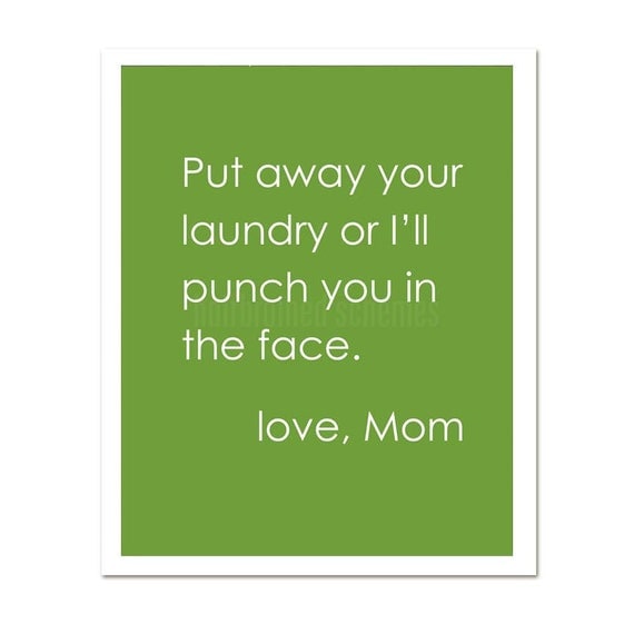 Put Away Your Laundry (or I'll Punch you in the Face) cheeky modern original print leaf green