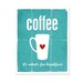 Coffee: It's what's for Breakfast - Kitchen Coffee Art Print - Teal Turquoise Aqua Blue - Typography PrintValentines Day