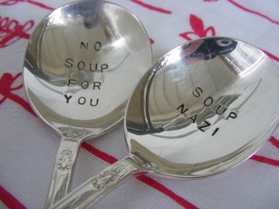 Hand Stamped Silverware Soup Spoons Soup Nazi