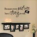 BIG Because every picture has a story to tell. - Vinyl Wall Quote Decal