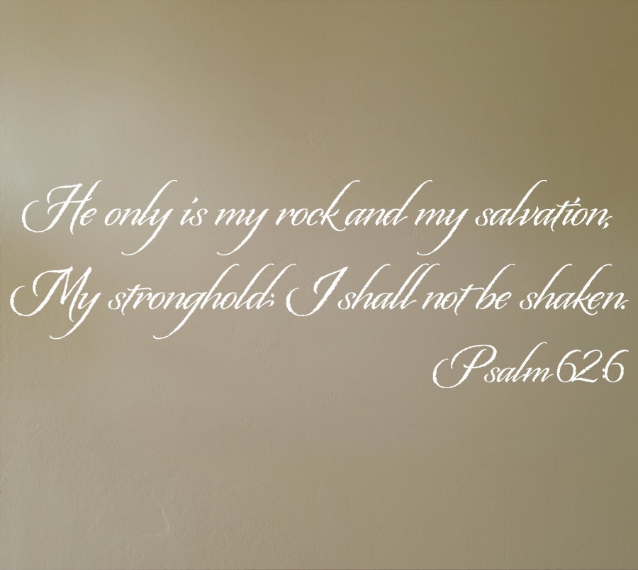 Psalm 62:6 Scripture wall lettering made of vinyl.