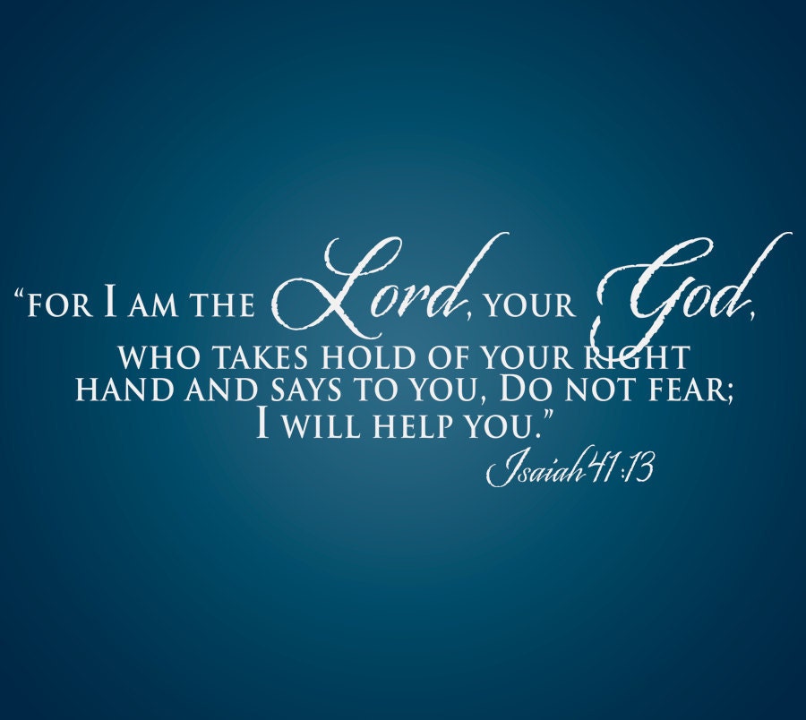Isaiah 41:13 Scripture wall lettering made of vinyl.