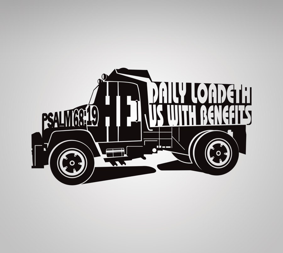 DUMPTRUCK DECAL PSALM 68:19